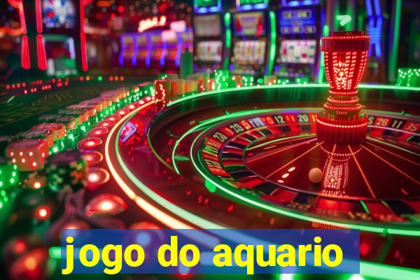 jogo do aquario